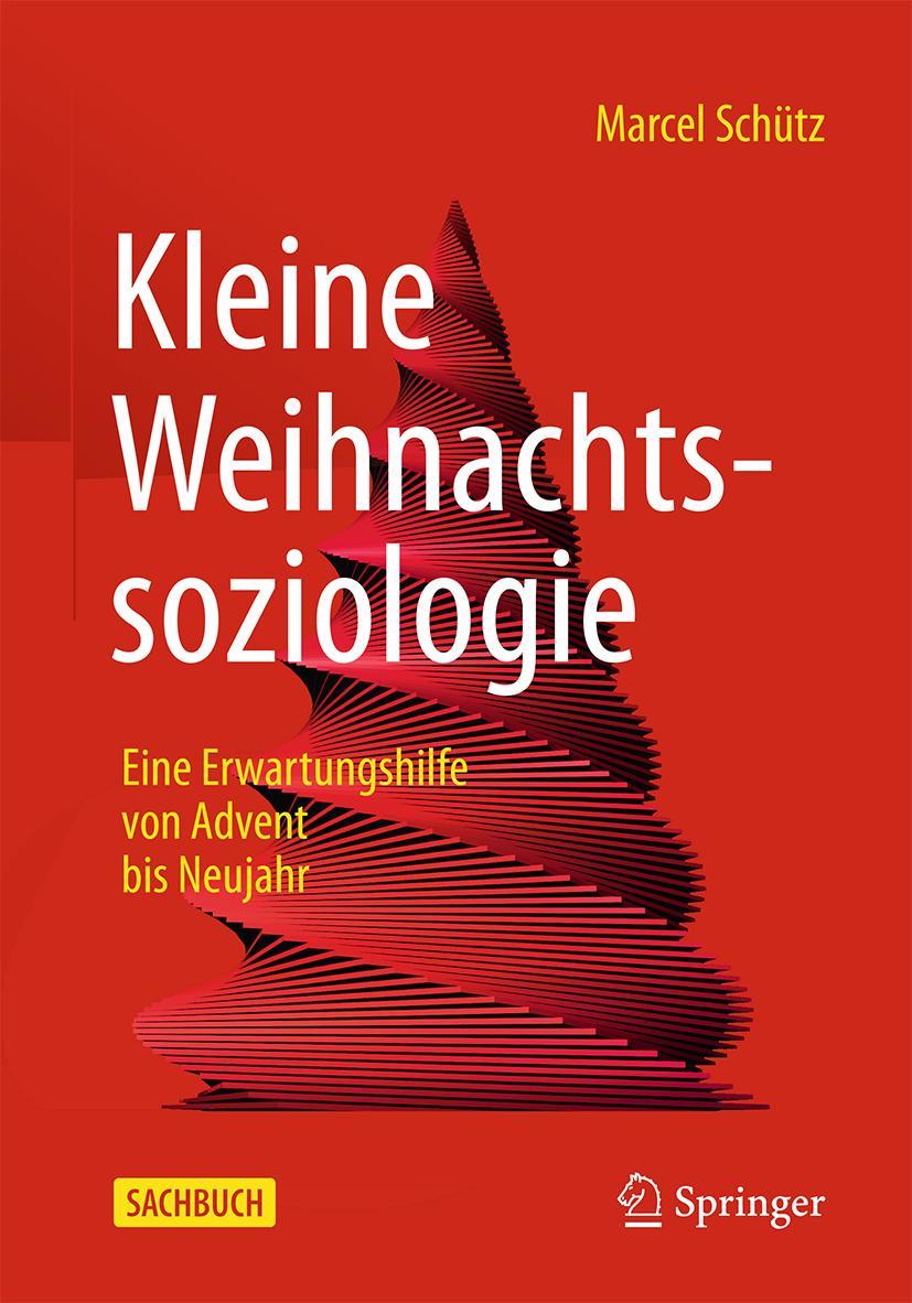 Vorderes Coverbild Kleine Weihnachtssoziologie - Eine Erwartungshilfe von Advent bis Neujahr