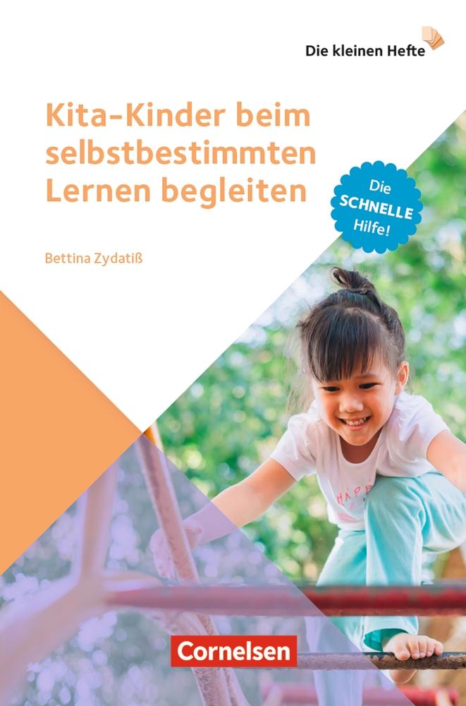 Vorderes Coverbild Kita-Kinder beim selbstbestimmten Lernen begleiten