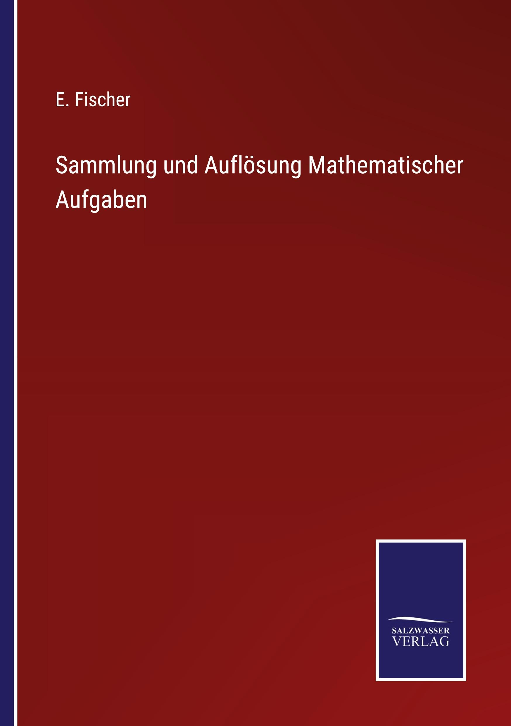 Vorderes Coverbild Sammlung und Auflösung Mathematischer Aufgaben