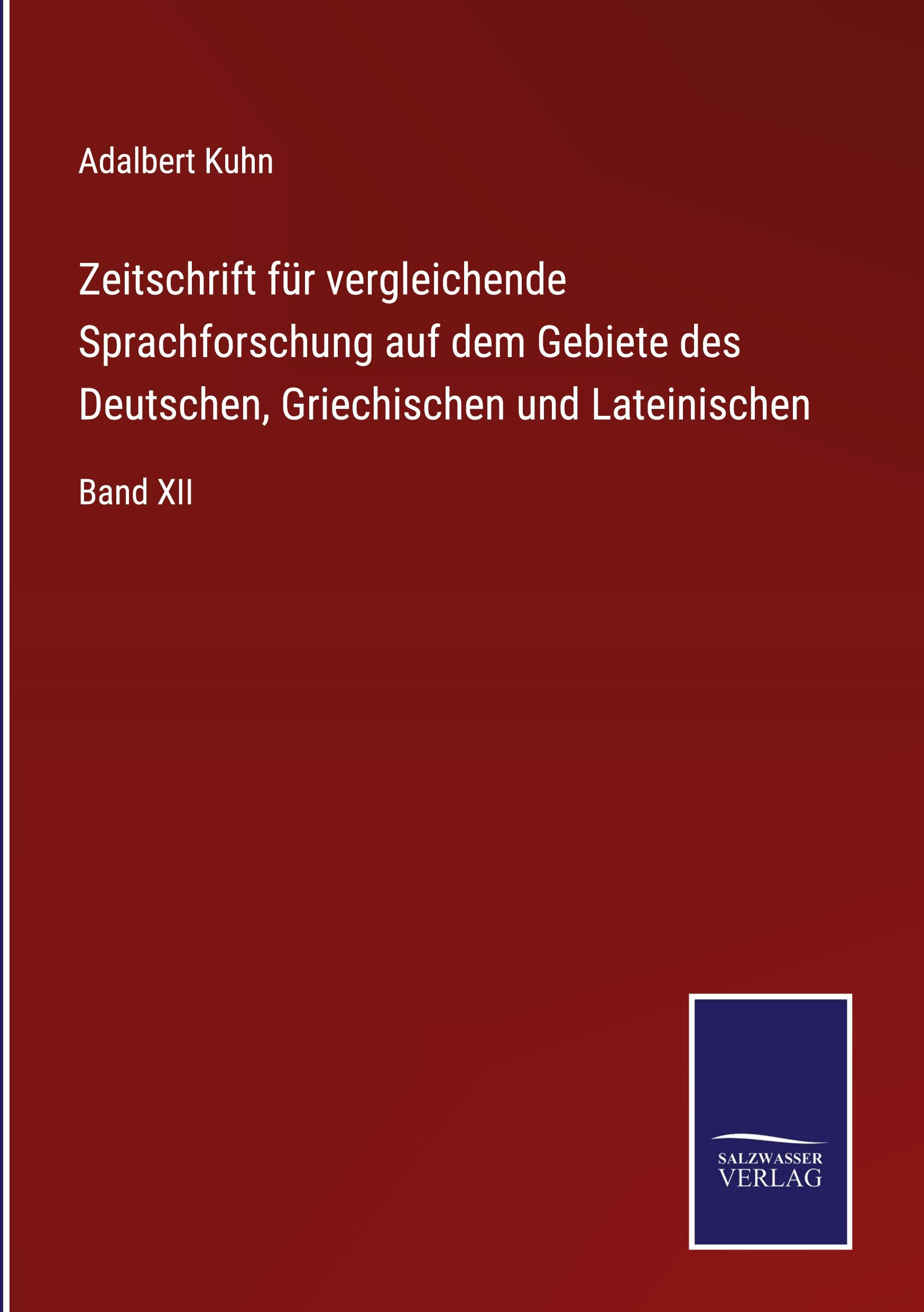 Vorderes Coverbild Zeitschrift für vergleichende Sprachforschung auf dem Gebiete des Deutschen, Griechischen und Lateinischen