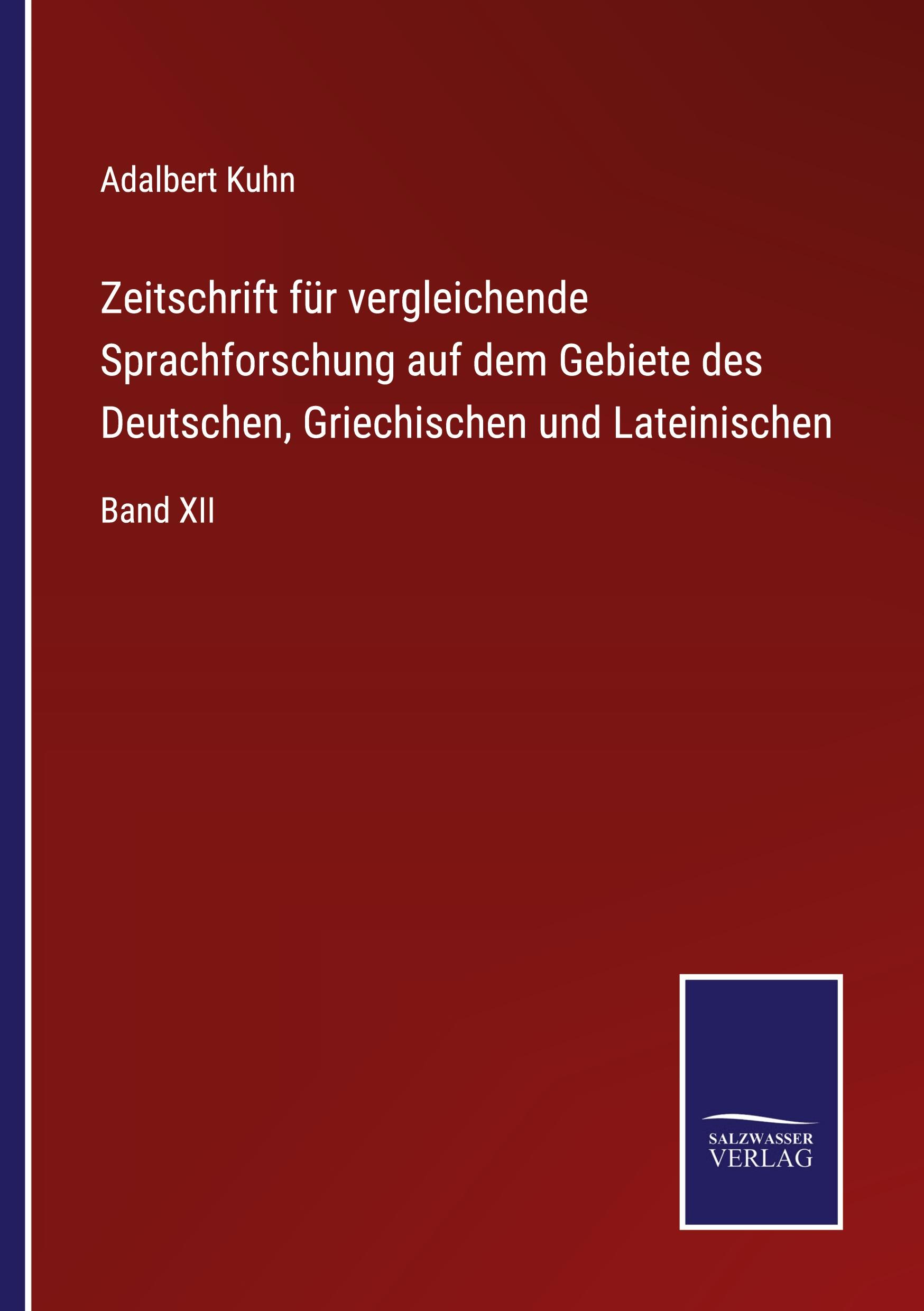 Vorderes Coverbild Zeitschrift für vergleichende Sprachforschung auf dem Gebiete des Deutschen, Griechischen und Lateinischen