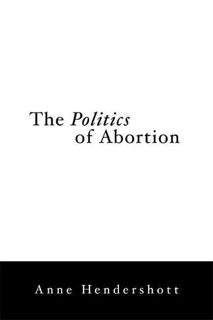 Vorderes Coverbild The Politics of Abortion