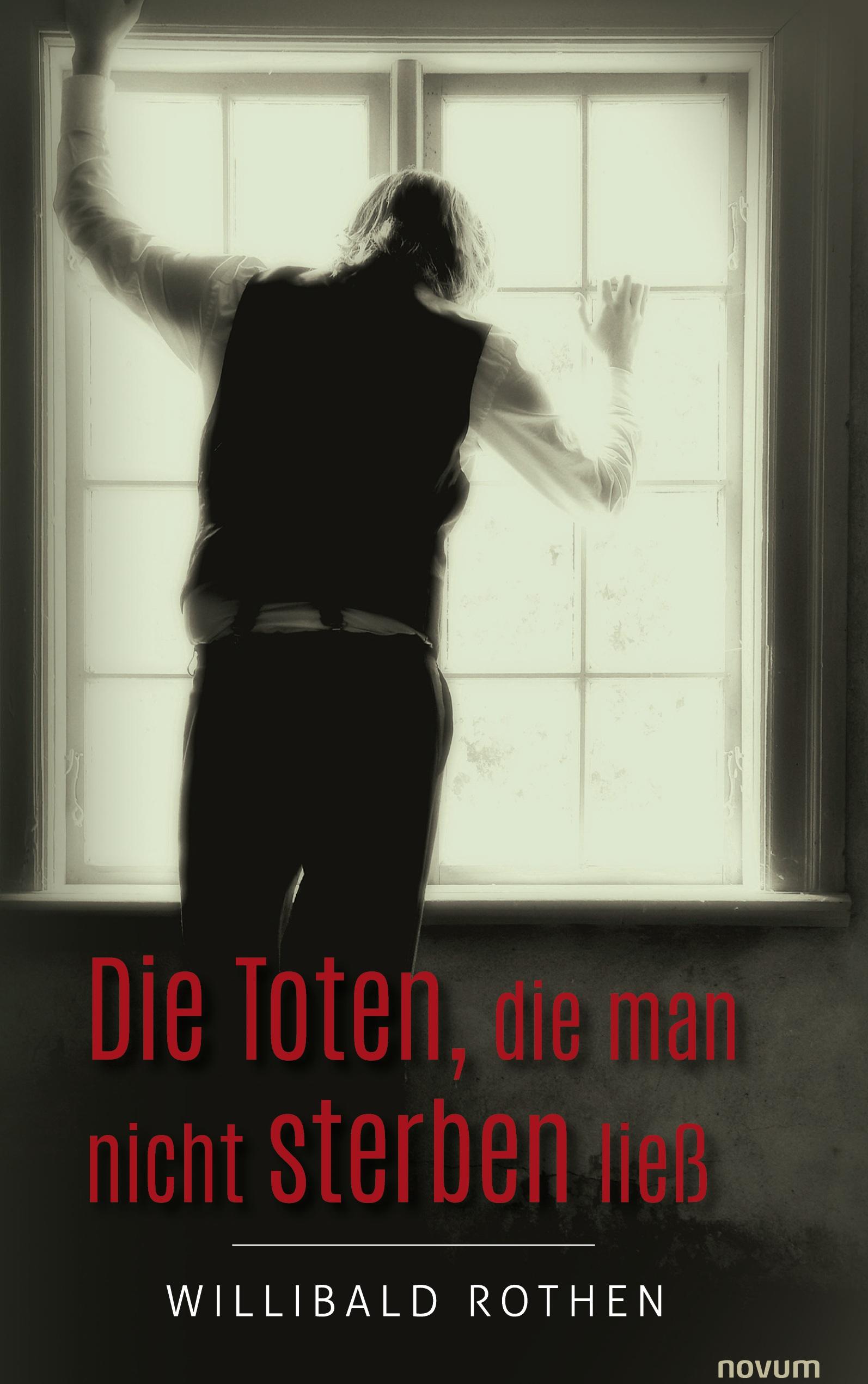 Vorderes Coverbild Die Toten, die man nicht sterben ließ