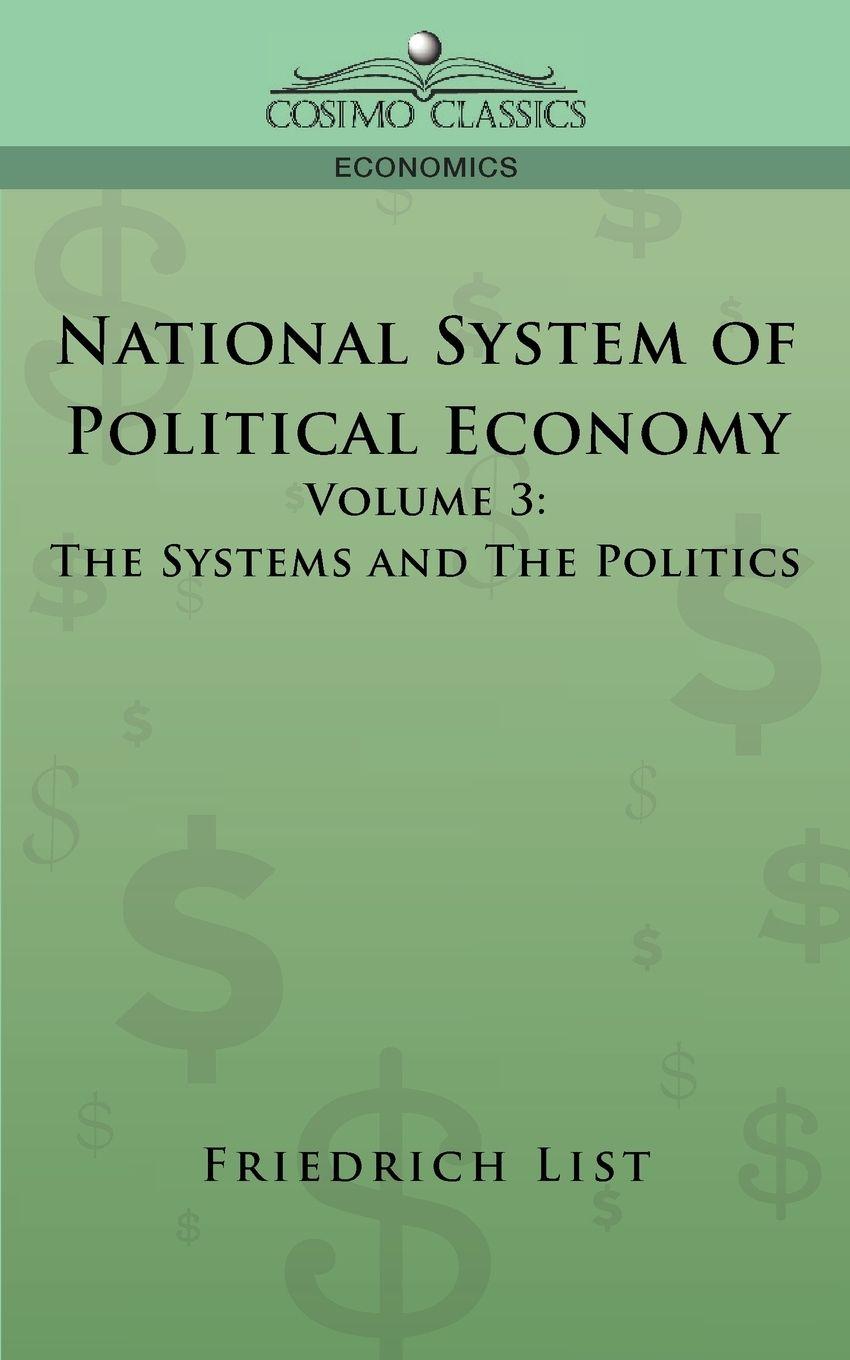Vorderes Coverbild National System of Political Economy - Volume 3