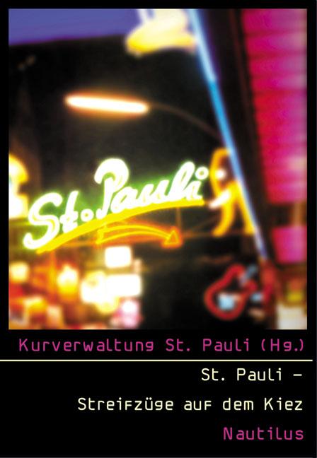 Vorderes Coverbild St. Pauli - Streifzüge auf dem Kiez