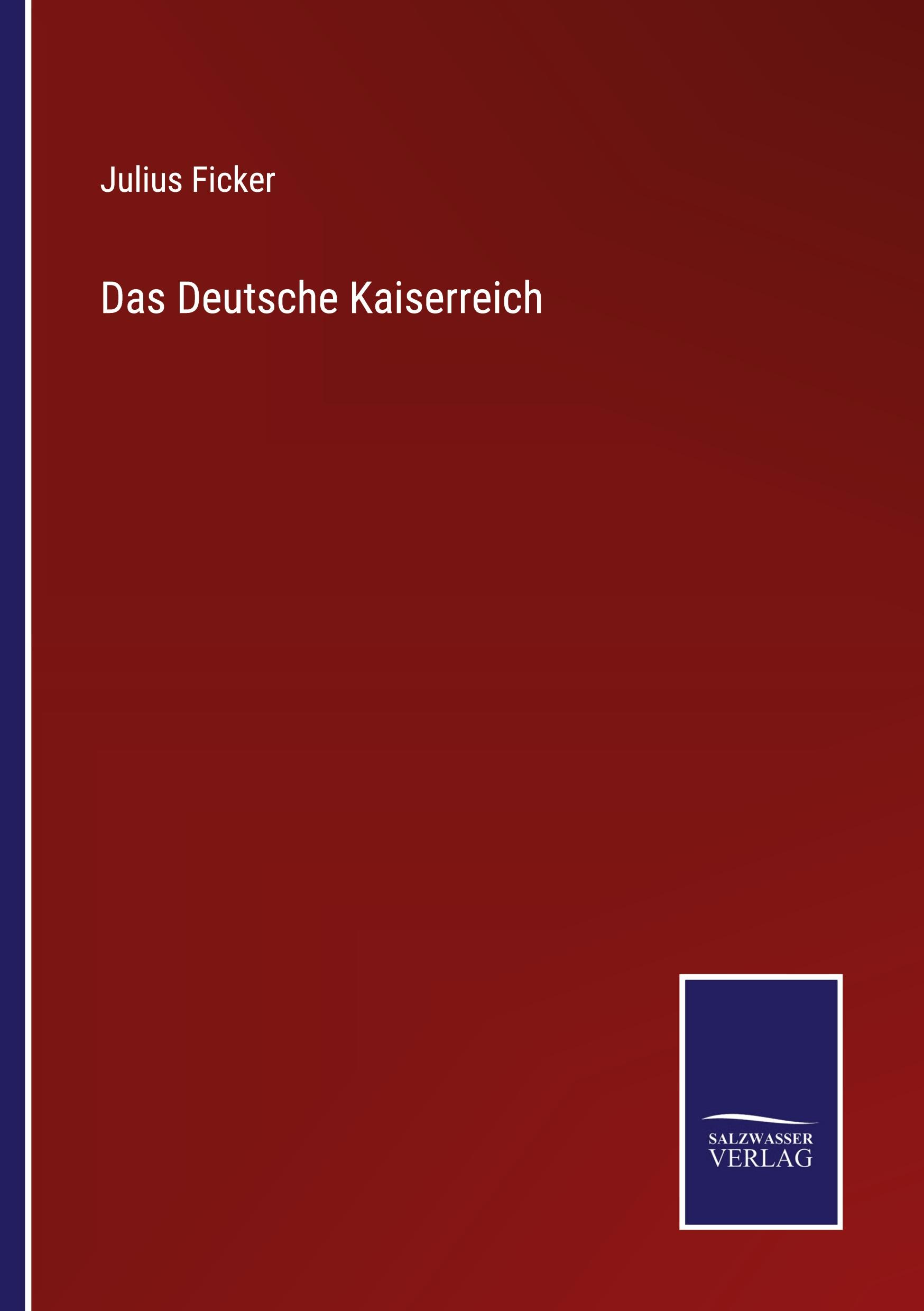 Vorderes Coverbild Das Deutsche Kaiserreich