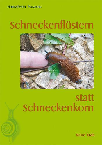 Vorderes Coverbild Schneckenflüstern statt Schneckenkorn