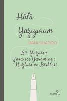 Vorderes Coverbild Hala Yaziyorum Bir Yazarin Yaratici Yasaminin Hazlari ve Riskleri