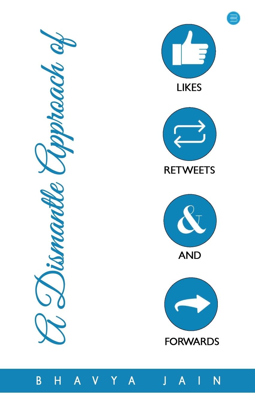 Vorderes Coverbild A Dismantle Approach of Likes, Retweets and Forwards