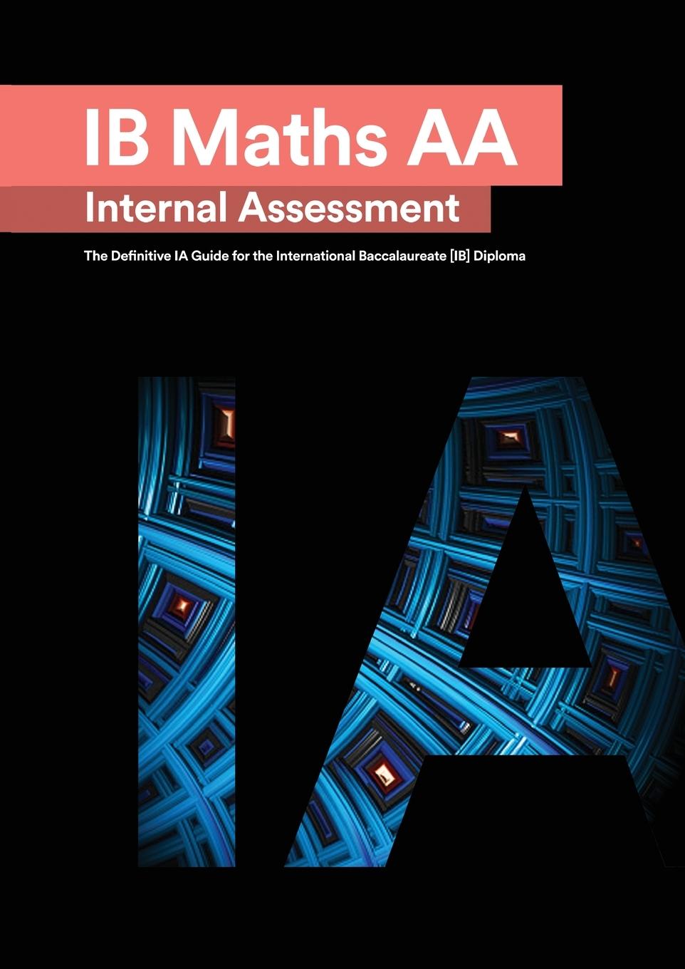 Vorderes Coverbild IB Math AA [Analysis and Approaches] Internal Assessment