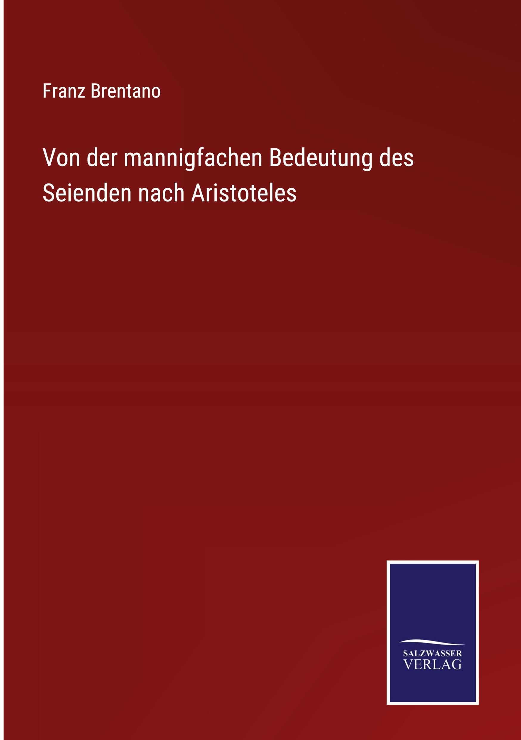 Vorderes Coverbild Von der mannigfachen Bedeutung des Seienden nach Aristoteles