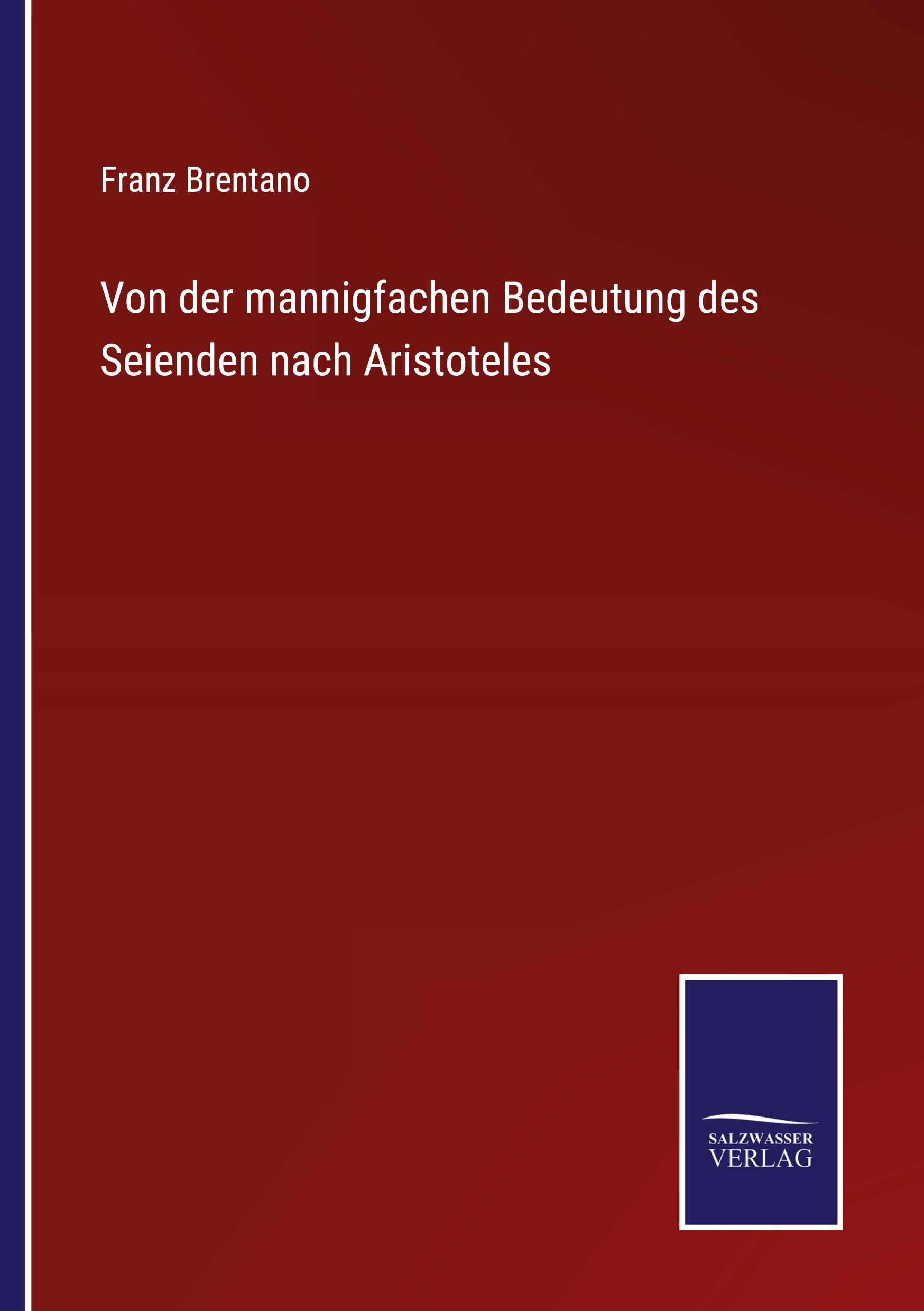 Vorderes Coverbild Von der mannigfachen Bedeutung des Seienden nach Aristoteles