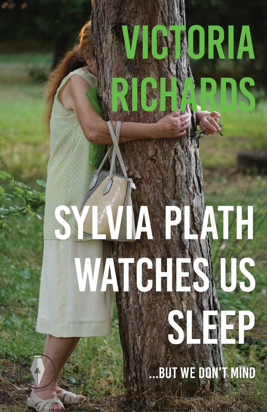 Vorderes Coverbild Sylvia Plath Watches Us Sleep But We Don't Mind