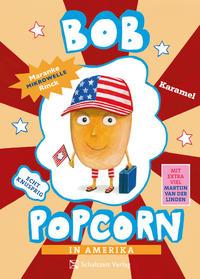 Vorderes Coverbild Bob Popcorn in Amerika