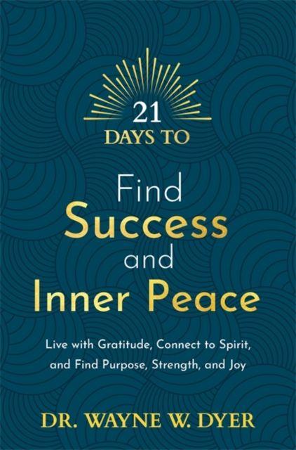 Vorderes Coverbild 21 Days to Find Success and Inner Peace