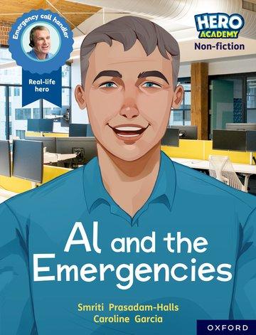 Vorderes Coverbild Hero Academy Non-fiction: Oxford Reading Level 11, Book Band Lime: Al and the Emergencies