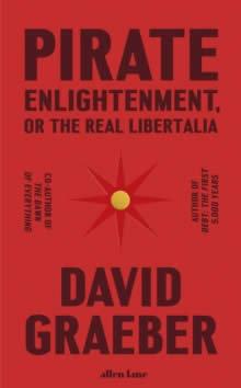 Vorderes Coverbild Pirate Enlightenment, or the Real Libertalia