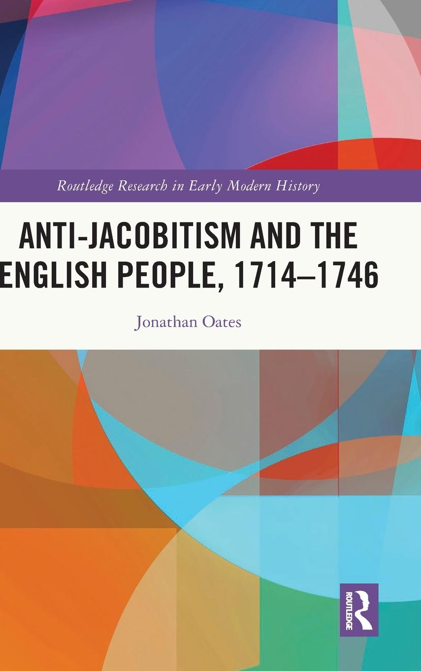 Vorderes Coverbild Anti-Jacobitism and the English People, 1714-1746