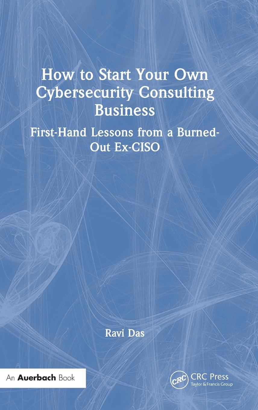 Vorderes Coverbild How to Start Your Own Cybersecurity Consulting Business