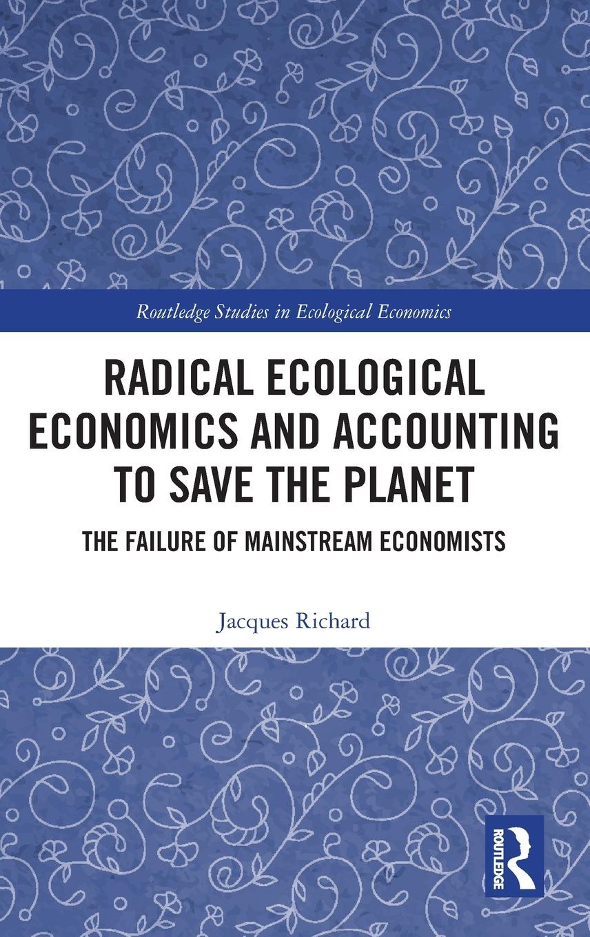 Vorderes Coverbild Radical Ecological Economics and Accounting to Save the Planet