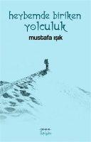 Vorderes Coverbild Heybemde Biriken Yolculuk