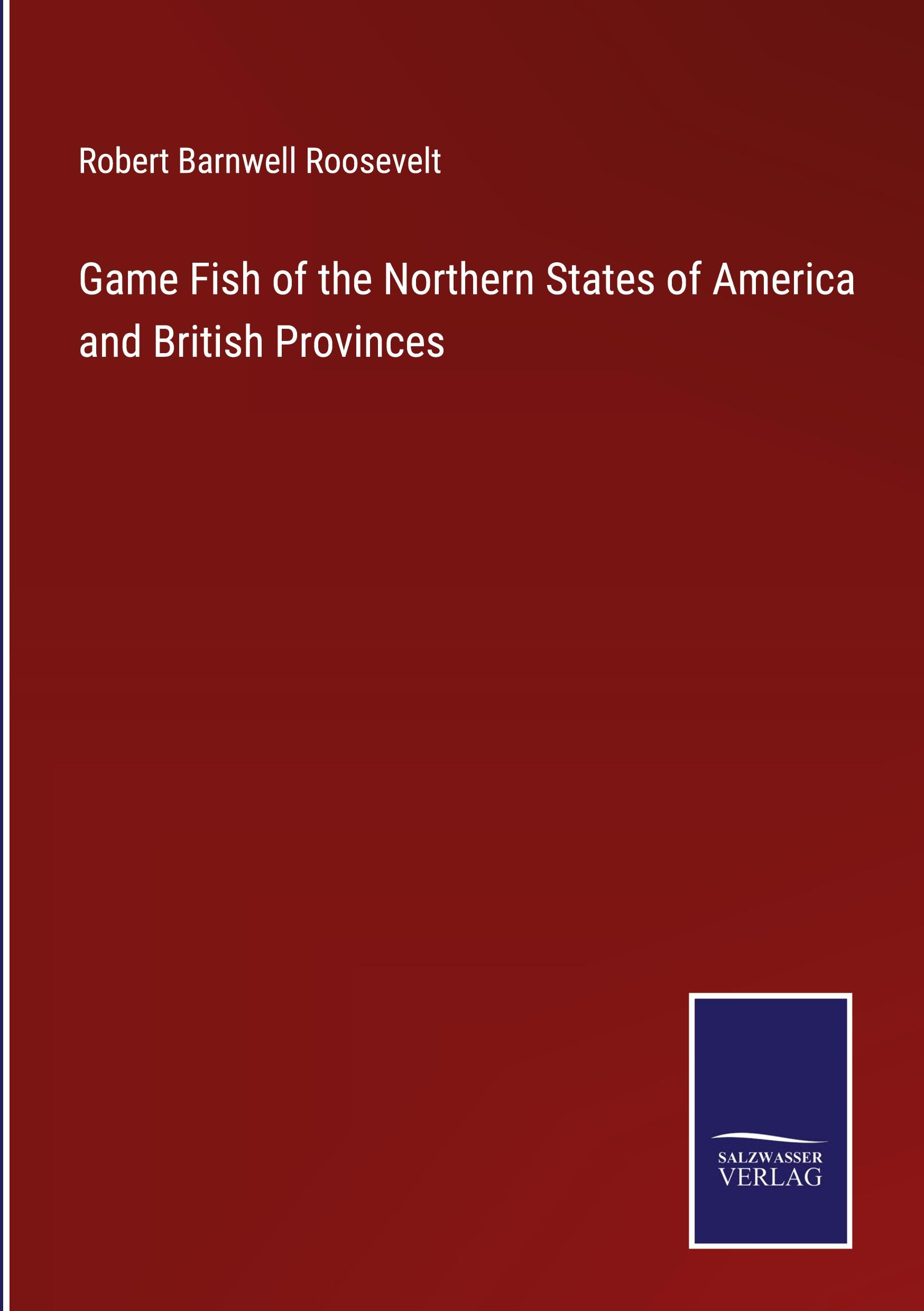 Vorderes Coverbild Game Fish of the Northern States of America and British Provinces