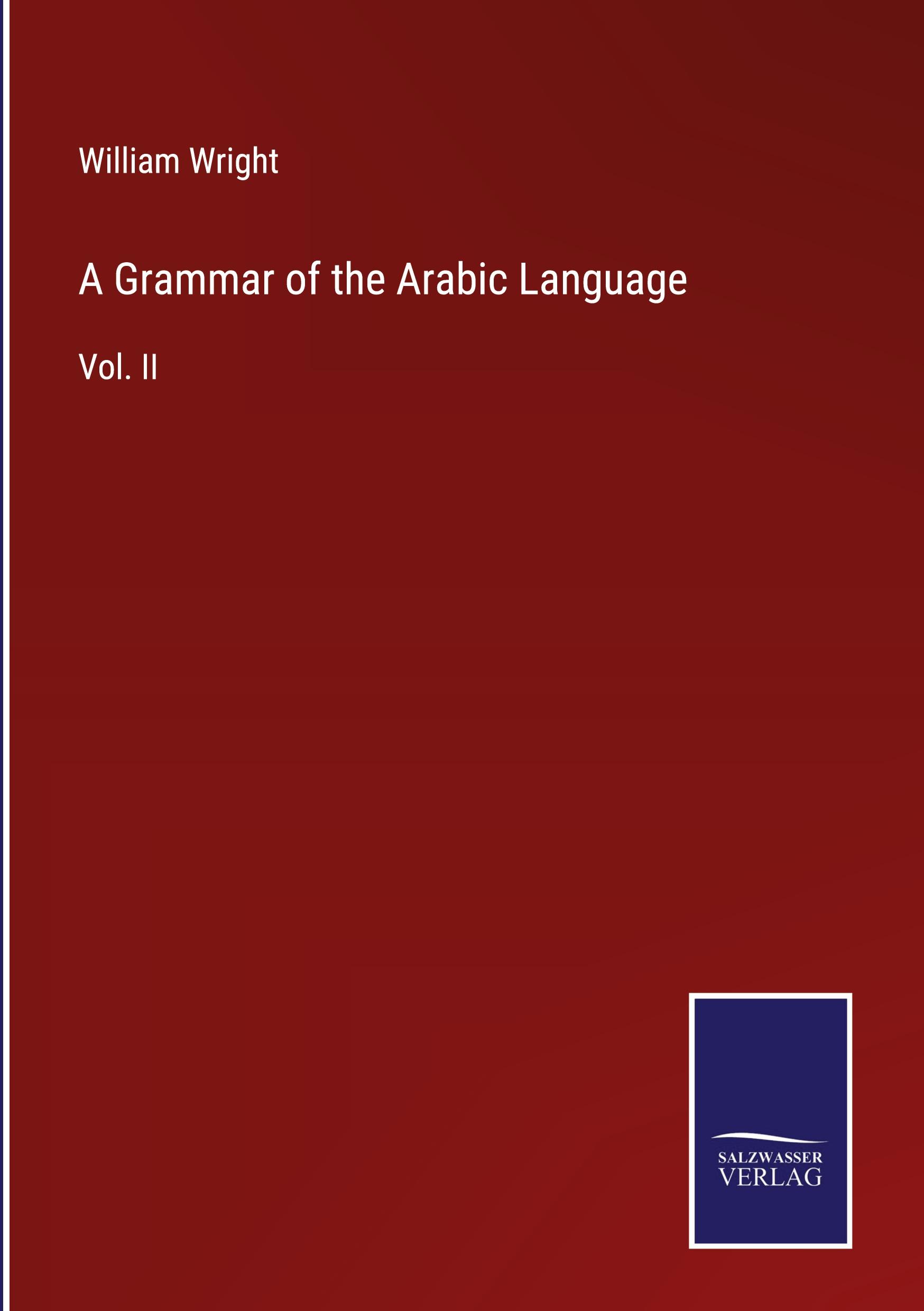 Vorderes Coverbild A Grammar of the Arabic Language