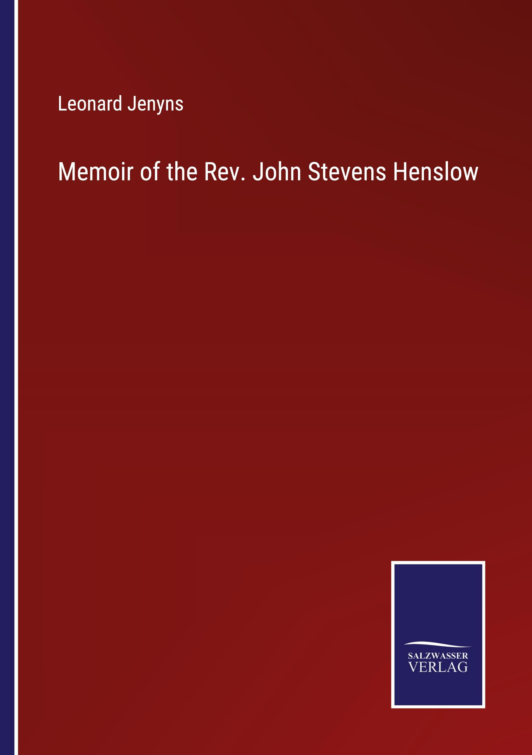 Vorderes Coverbild Memoir of the Rev. John Stevens Henslow