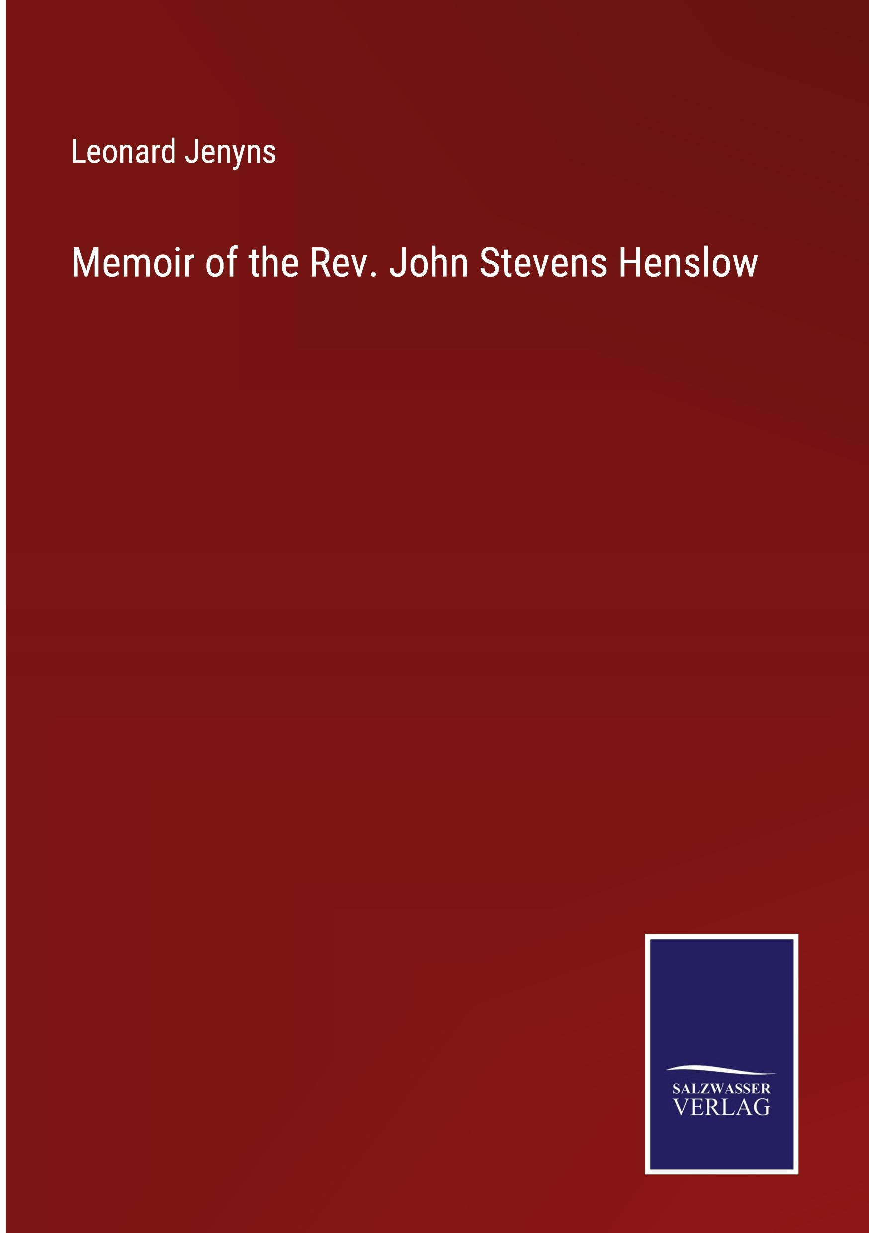 Vorderes Coverbild Memoir of the Rev. John Stevens Henslow