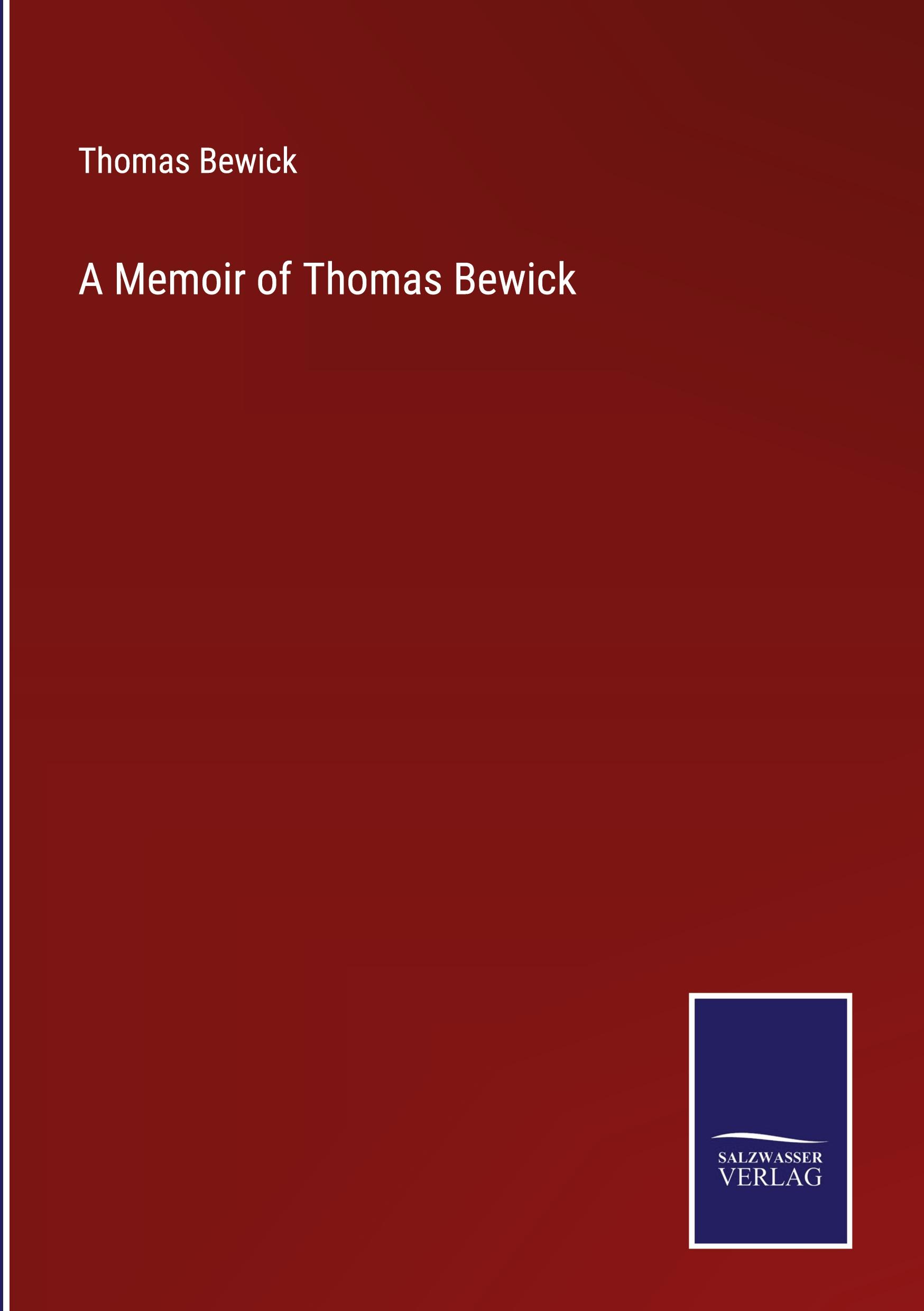 Vorderes Coverbild A Memoir of Thomas Bewick