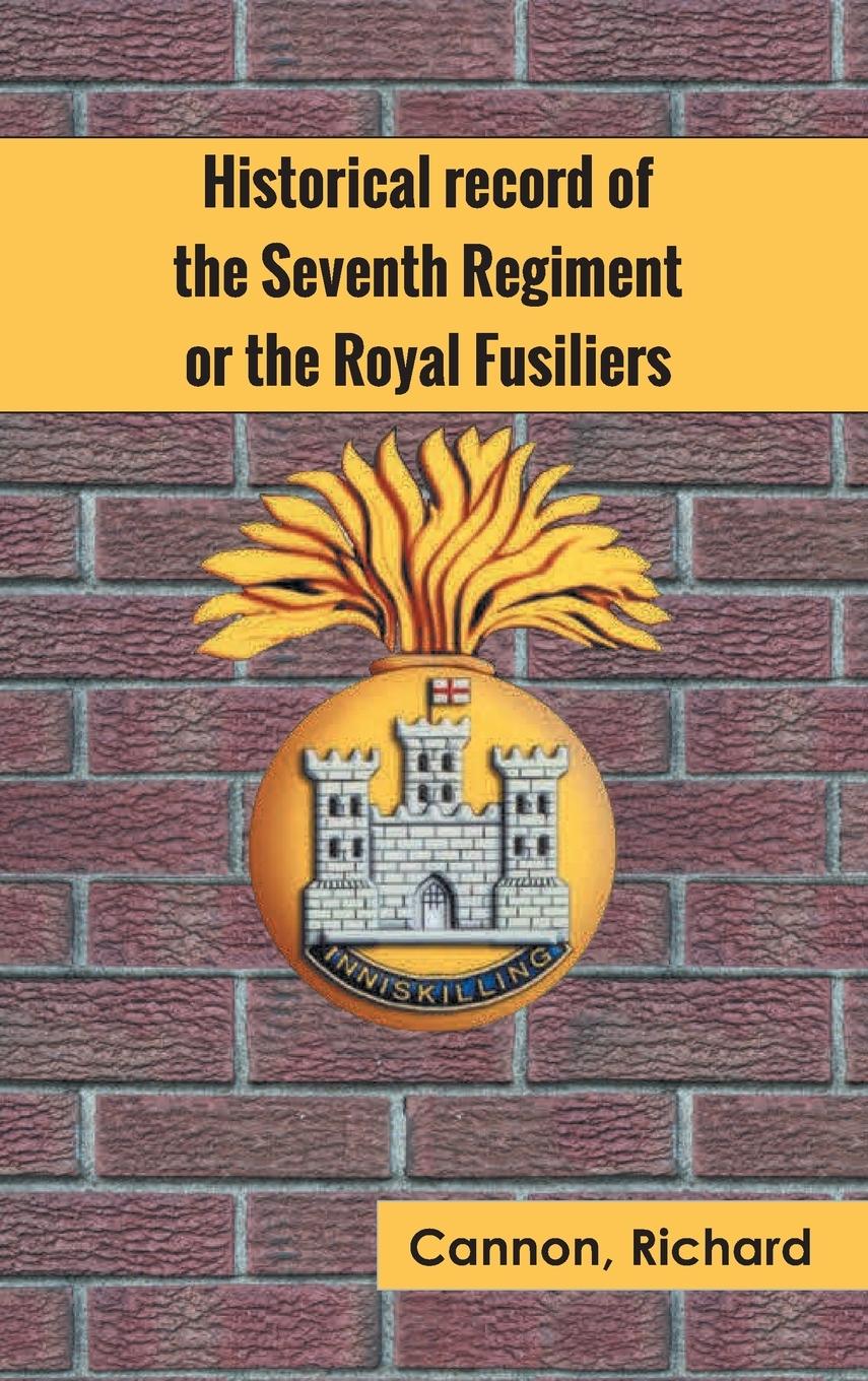 Vorderes Coverbild Historical record of the Seventh Regiment, or the Royal Fusiliers