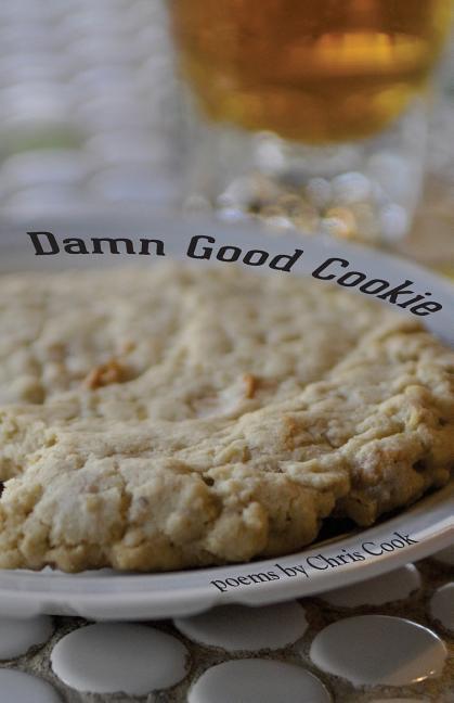 Vorderes Coverbild Damn Good Cookie: Poems