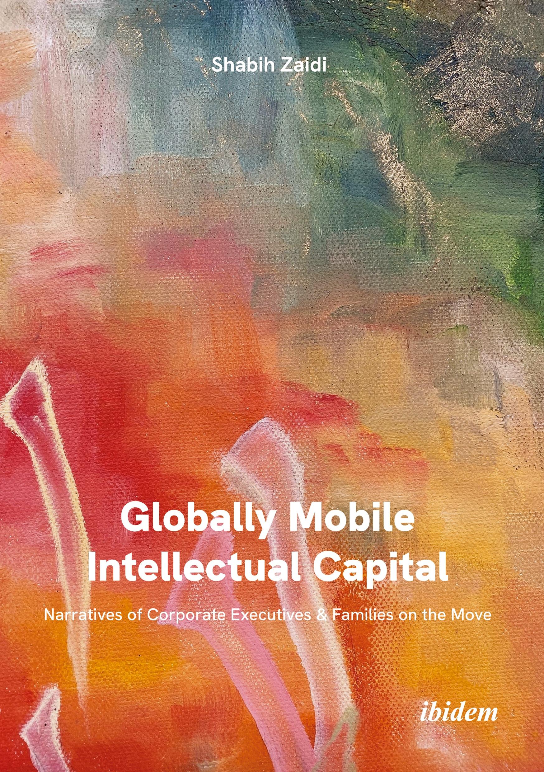 Vorderes Coverbild Globally Mobile Intellectual Capital: Narratives of Corporate Executives & Families on the Move