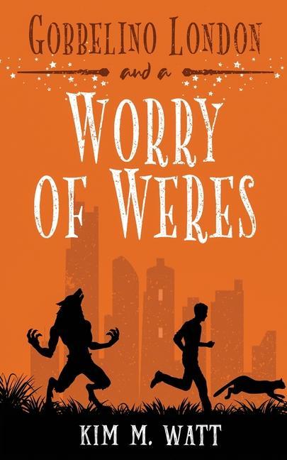 Vorderes Coverbild Gobbelino London & a Worry of Weres