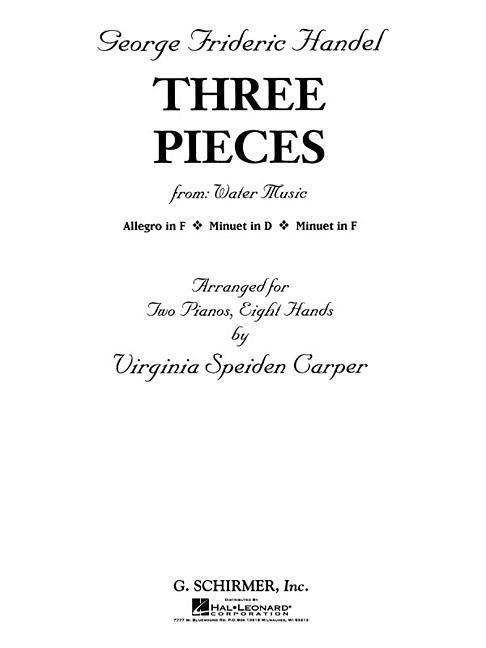 Vorderes Coverbild 3 Pieces from Water Music (2 Pianos, 8 Hands): Piano Ensemble