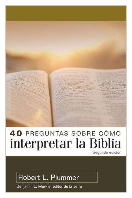 Vorderes Coverbild 40 Preguntas Sobre Cómo Interpretar La Biblia - 2a Edición (40 Questions about Interpreting the Bible - 2nd Edition)