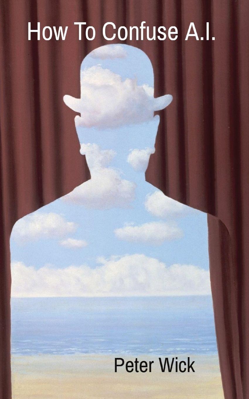 Vorderes Coverbild How To Confuse A.I.