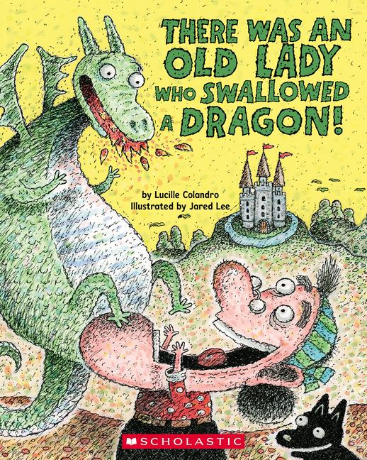 Vorderes Coverbild There Was an Old Lady Who Swallowed a Dragon!
