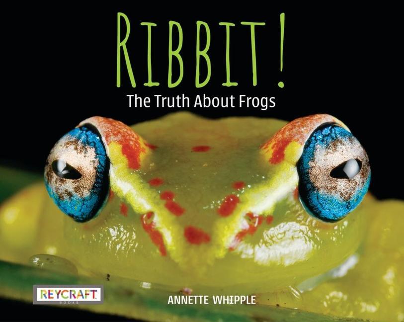 Vorderes Coverbild Ribbit! the Truth about Frogs