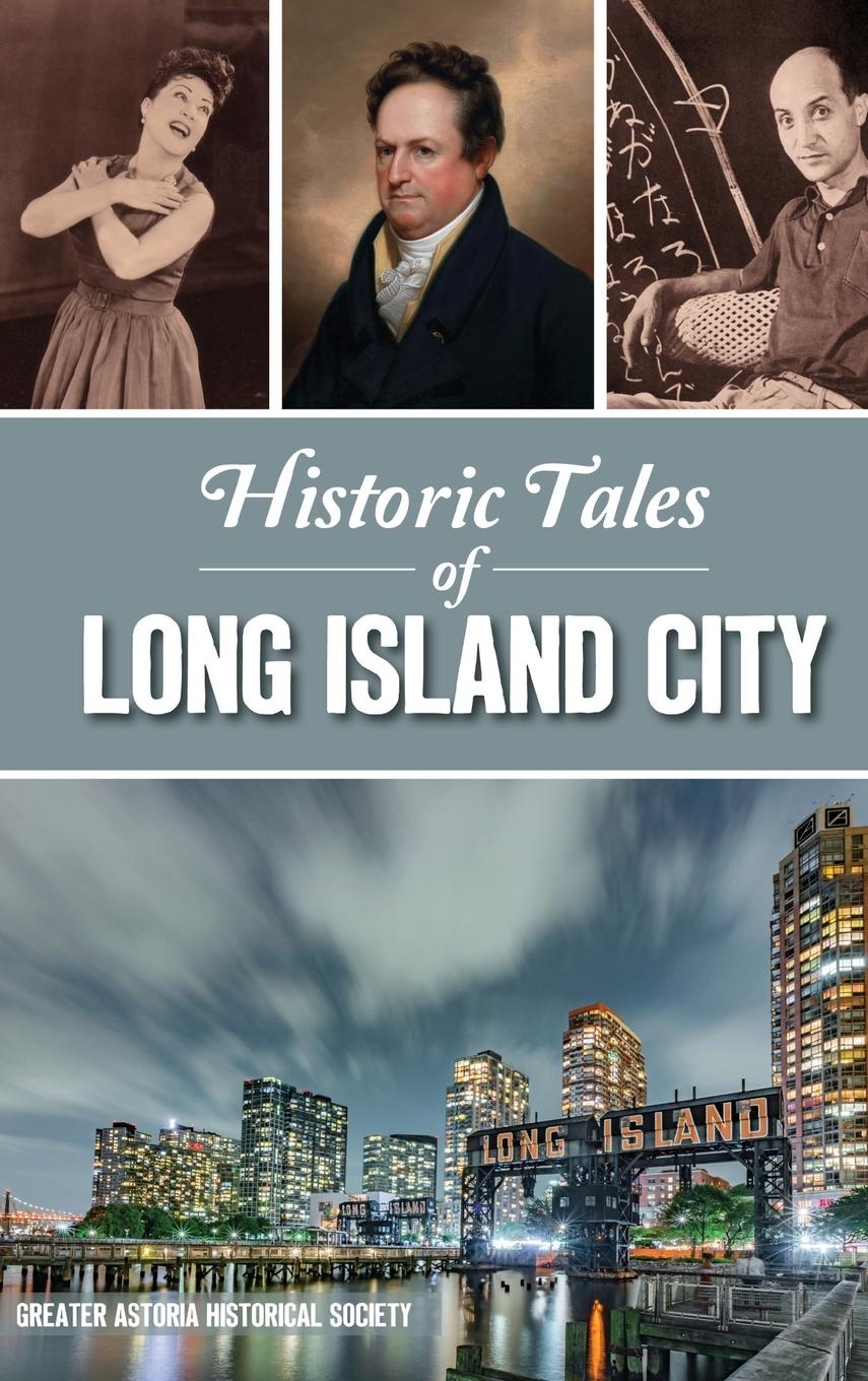 Vorderes Coverbild Historic Tales of Long Island City