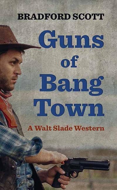 Vorderes Coverbild Guns of Bang Town