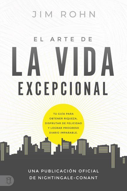 Vorderes Coverbild El Arte de la Vida Excepional (the Art of Exceptional Living)