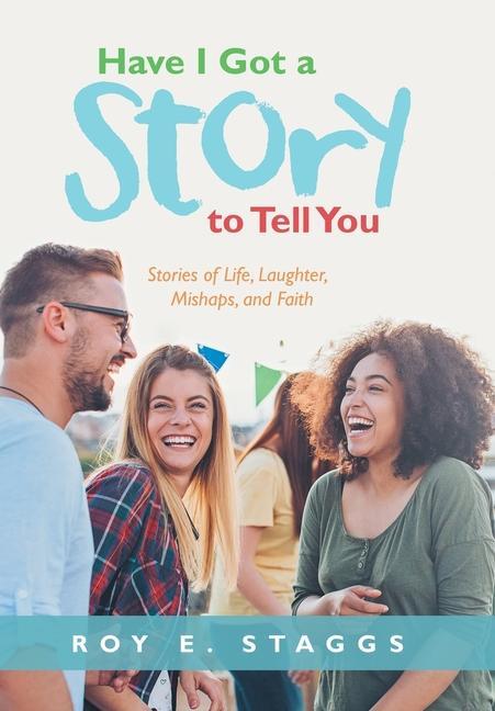 Vorderes Coverbild Have I Got a Story to Tell You