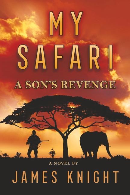 Vorderes Coverbild My Safari: A Son's Revenge