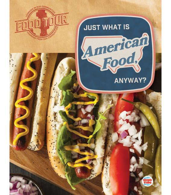 Vorderes Coverbild Just What Is American Food, Anyway?