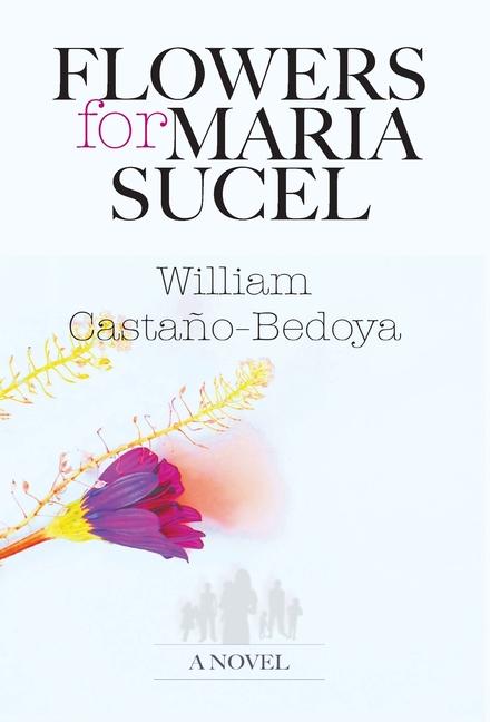 Vorderes Coverbild Flowers for Maria Sucel