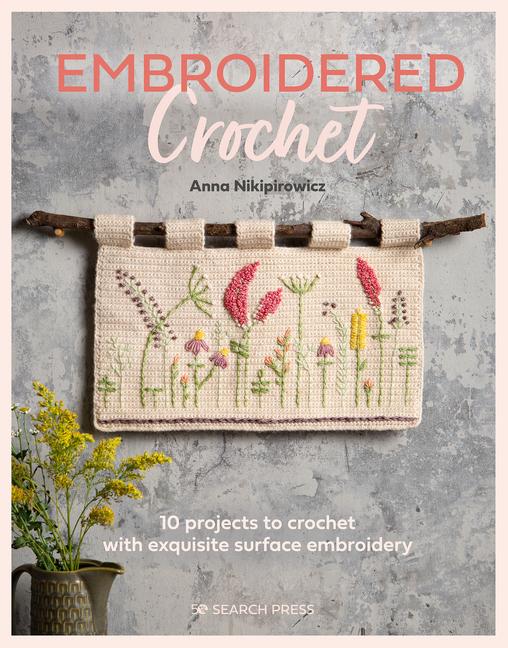Vorderes Coverbild Embroidered Crochet