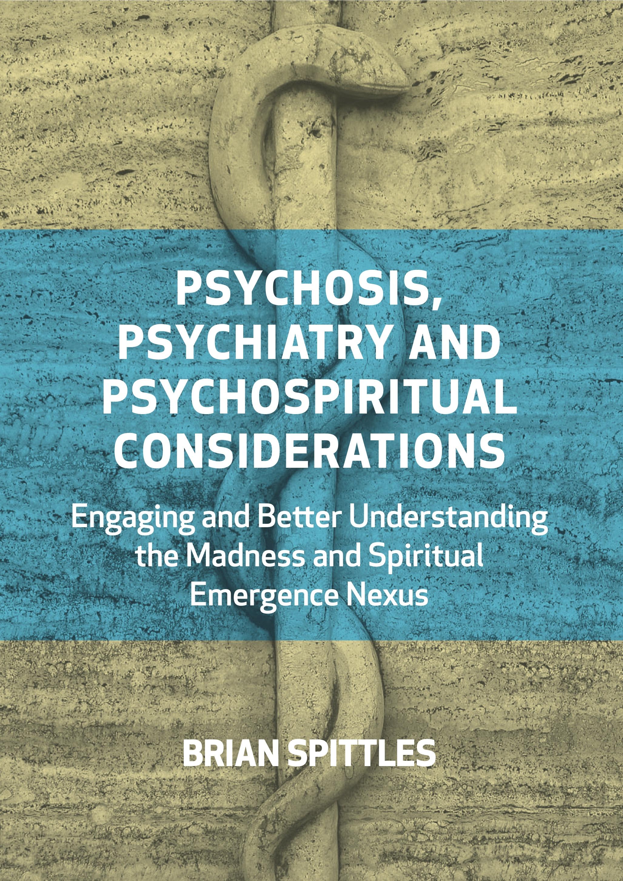 Vorderes Coverbild Psychosis, Psychiatry and Psychospiritual Considerations