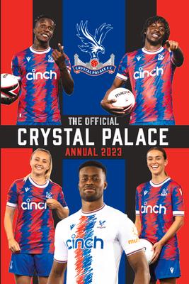 Vorderes Coverbild The Official Crystal Palace Annual 2023