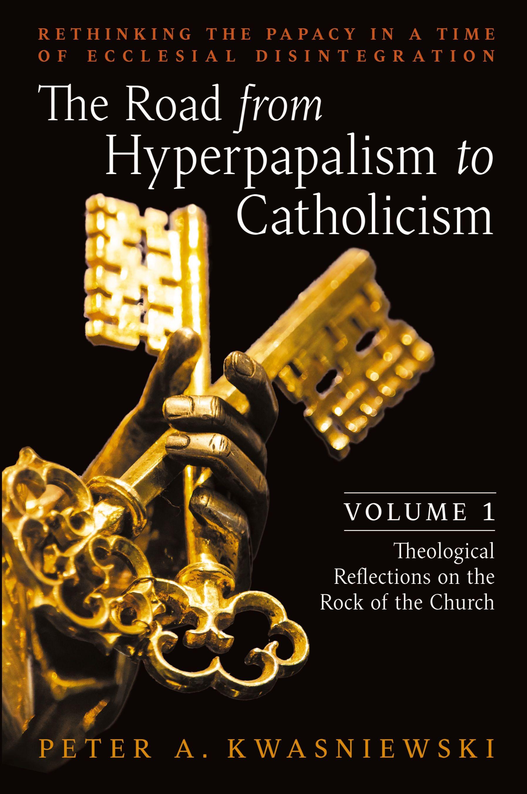 Vorderes Coverbild The Road from Hyperpapalism to Catholicism